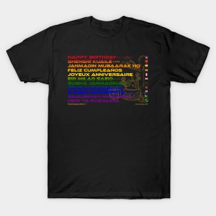 HAPPY BIRTHDAY: Say ¿Qué? Top Ten Spoken (World)  (Rainbow) T-Shirt